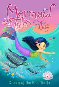 Dream of the Blue Turtle (Mermaid Tales)