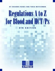 Regulations A to Z for Blood and HCT/Ps, 8th edition