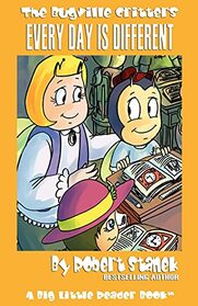 Every Day Is Different (Bugville Critters #22) (22)