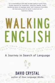 Walking English: A  Journey in Search of Language