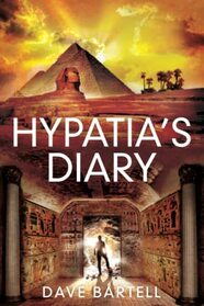 Hypatia's Diary: An Archaeological Thriller (A Darwin Lacroix Adventure)