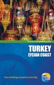 Turkey: Lycian Coast Pocket Guide, 3rd (Thomas Cook Pocket Guides)
