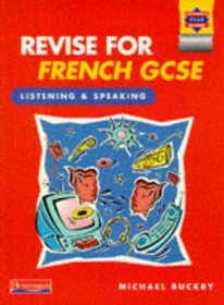 Revise for French GCSE: Listening and Speaking