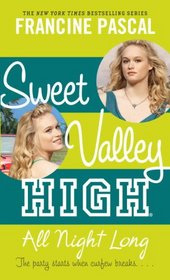 Sweet Valley High #5: All Night Long (Sweet Valley High)