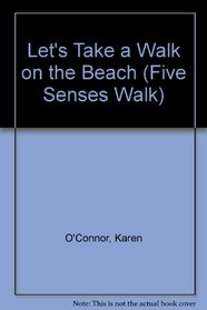 Let's Take a Walk on the Beach (Five Senses Walk)
