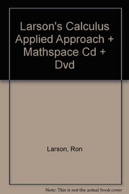Larson's Calculus Applied Approach + Mathspace Cd + Dvd