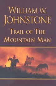 Trail of The Mountain Man