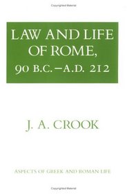 Law and Life of Rome (Aspects of Greek and Roman Life)