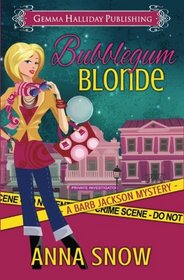 Bubblegum Blonde (Barb Jackson Mysteries) (Volume 1)