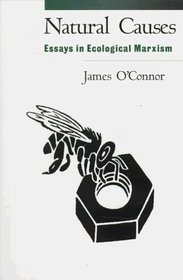 Natural Causes: Essays in Ecological Marxism