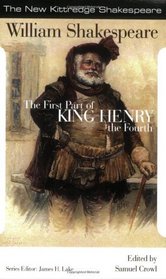 New Kittredge Shakespeare: The first part of King Henry IV