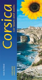 Sunflower Lanscapes Corsica: Car Tours and Walks (Landscapes S.)
