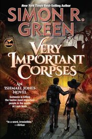 Very Important Corpses (Ishmael Jones, Bk 3)