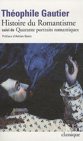 Histoire Du Romantisme/Quarant (Folio (Gallimard)) (French Edition)