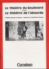 Amour et piano / La Cantatrice chauve. Le Theatre du Boulevard / Le Theatre de l'absurde. (Lernmaterialien)