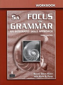 Focus on Grammar Advanced: Split Workbook A