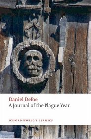 A Journal of the Plague Year (Oxford World's Classics)