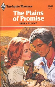 The Plains of Promise (Harlequin Romance, No 2283)