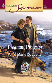 Pregnant Protector (9 Months Later) (Harlequin Superromance, No 1283)