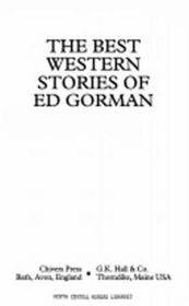 The Best Western Stories of Ed Gorman (Large Print)