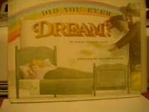 Did You Ever Dream?