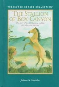The Stallion of Box Canyon: The Story of a Wild Mustang and the Girl Who Wins His Trust (Large Print)