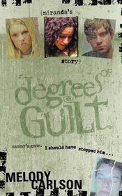 Degrees of Guilt: Miranda's Story (Degrees of Guilt, 2)