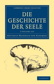 Die Geschichte der Seele 2 Volume Set (Cambridge Library Collection - Spiritualism and Esoteric Knowlege) (German Edition)