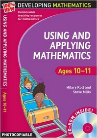 Using and Applying Mathematics: Ages 10-11 (100% New Developing Mathematics)