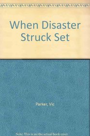 When Disaster Struck