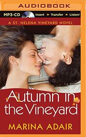 Autumn in the Vineyard (A St. Helena Vineyard Novel)