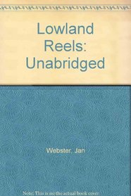 Lowland Reels: Unabridged