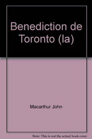 la benediction de toronto