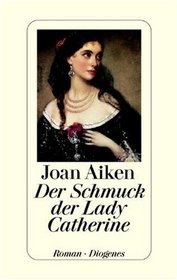 Der Schmuck der Lady Catherine.