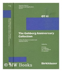 Gohberg-Festschrift Vol.1+2: The Gohberg Anniversary Collection (Operator Theory: Advances and Applications)