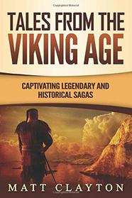 Tales from the Viking Age: Captivating Legendary and Historical Sagas