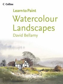 Watercolour Landscapes (Collins Learn to Paint Series)