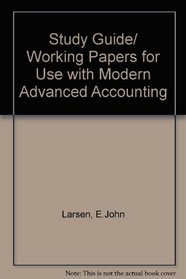 Study Guide/ Working Papers for use with Modern Advanced Accounting