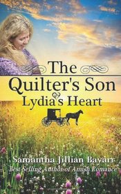 The Quilter's Son: Book Two: Lydia's Heart