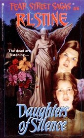 Daughters of Silence (Fear Street, Sagas 6)