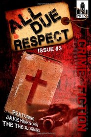 All Due Respect Issue #3