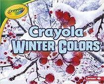 Crayola Winter Colors (Crayola Seasons)