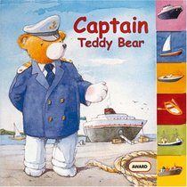 Teddy Bear Captain (Teddy Bear Board Books)