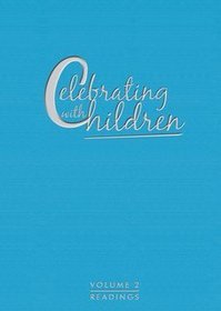 Celebrating with Children, Volume 2 - Readings