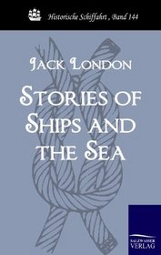 Stories of Ships and the Sea (Historische Schiffahrt)