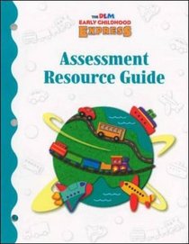 Dlm Early Childhood Express / Assessment Resource Guide