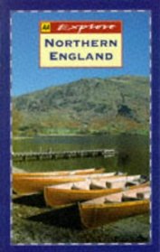 Explore Britain's Northern England (AA Explore Britain Regional Guides)