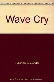 Wave Cry