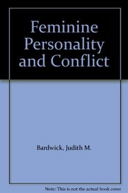 Feminine Personality and Conflict