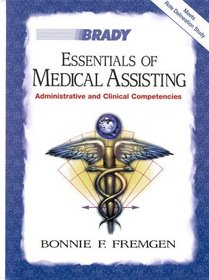 Essentials of Medical Assisting: Administrative and Clinical Competencies with Software